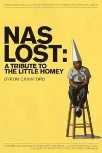 Byron Crawford - NaS Lost: A Tribute to the Little Homey, Häftad. Tillgänglighet: Lägg i varukorg