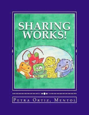 Petra Ortiz - Sharing Works!, Häftad. Tillgänglighet: Lägg i varukorg