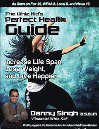 Danny Singh - The Whiz Kid's Perfect Health Guide: Increase Life Span, Lose Weight, and Live Happier, Häftad. Tillgänglighet: Lägg i varukorg