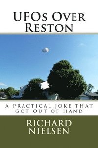 UFOs Over Reston: A practical joke that got out of hand
