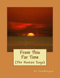 Jo Vonbargen - From This Far Time, Häftad