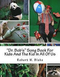 Robert W. Blake - "Dr. Bob's" Song Book For Kids And The Kid In All Of Us, Häftad. Tillgänglighet: Lägg i varukorg