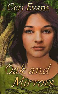 Ceri Evans - Oak and Mirrors: A Morgan's Faire Tale, Häftad. Tillgänglighet: Lägg i varukorg