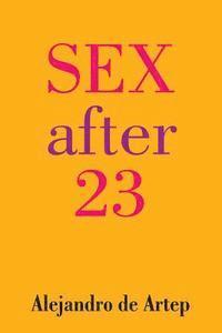 Alejandro De Artep - Sex After 23, Häftad. Tillgänglighet: Lägg i varukorg