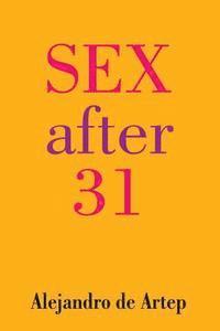 Alejandro De Artep - Sex After 31, Häftad. Tillgänglighet: Lägg i varukorg