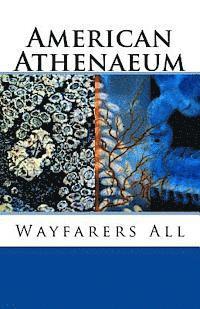 Hunter Liguore, Jan Nerenberg - Wayfarers All: American Athenaeum, Häftad