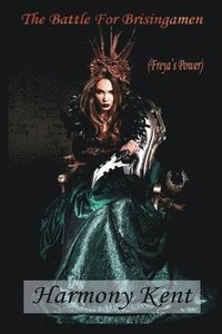 The Battle For Brisingamen: (Freya's Power)