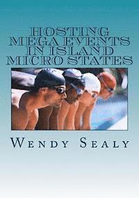 Wendy Sealy - Hosting Mega Events in Island Micro States: Barbados and the Golf World Cup, Häftad. Tillgänglighet: Lägg i varukorg