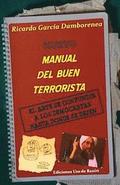 Nuevo manual del buen terrorista: El arte de confundir a los demócratas hasta donde se dejen