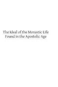 Germain Morin, Brother Hermenegild Tosf - The Ideal of the Monastic Life Found in the Apostolic Age, Häftad. Tillgänglighet: Lägg i varukorg