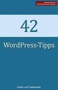 42 WordPress-Tipps