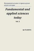 Fundamental and Applied Sciences Today. Vol 2.: Proceedings of the Conference. Moscow, 25-26.07.2013