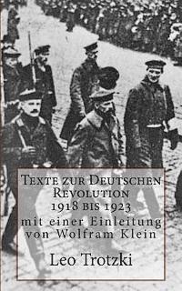 Texte zur Deutschen Revolution 1918 bis 1923