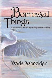 Doris Schneider - Borrowed Things, Häftad. Tillgänglighet: Lägg i varukorg