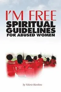 Donele "casino" Bailey, Valerie Hawkins - I'm Free: Spiritual Guidelines For Abused Women, Häftad. Tillgänglighet: Lägg i varukorg