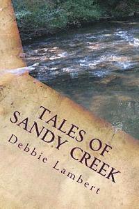 Debbie Lambert - Tales of Sandy Creek; Volume 1, Häftad