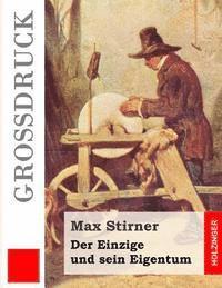 Max Stirner - Der Einzige und sein Eigentum (Großdruck), Häftad. Tillgänglighet: Lägg i varukorg