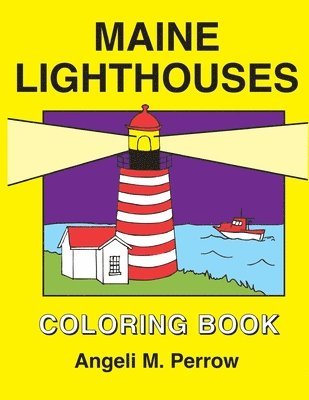 Angeli Perrow - Maine Lighthouses Coloring Book, Häftad. Tillgänglighet: Lägg i varukorg