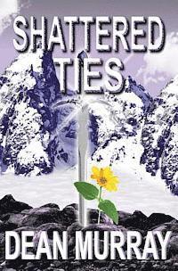 Dean Murray - Shattered Ties, Häftad. Tillgänglighet: Lägg i varukorg