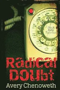 Avery Chenoweth - Radical Doubt, Häftad. Tillgänglighet: Lägg i varukorg