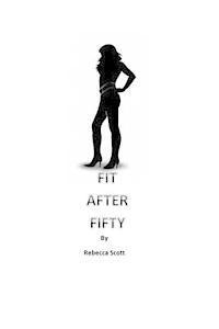 Rebecca Scott - Fit After Fifty, Häftad. Tillgänglighet: Lägg i varukorg