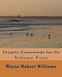 Wayne Robert Williams - Cryptic Crosswords for Us Volume Four, Häftad. Tillgänglighet: Lägg i varukorg