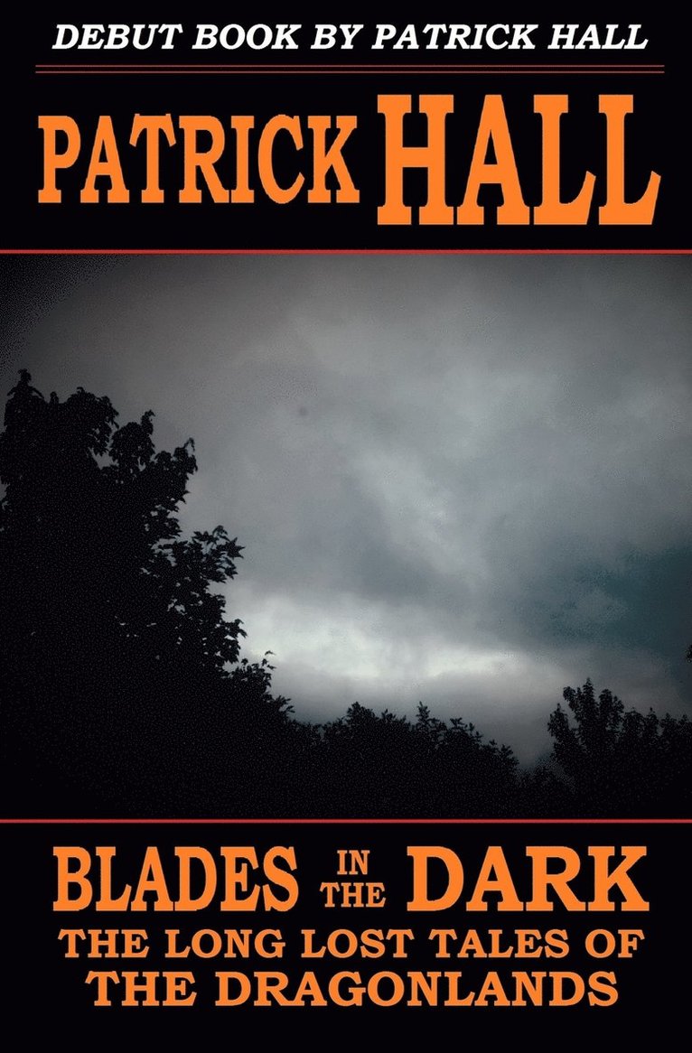 Patrick Hall - Blades in the Dark, Häftad. Tillgänglighet: Lägg i varukorg
