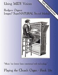 Noel Jones - Playing the Church Organ Book 10a: Using MIDI Voices, Häftad. Tillgänglighet: Lägg i varukorg