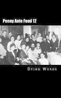 Dying Words - Penny Ante Feud 12: Damned Quarry, Häftad. Tillgänglighet: Lägg i varukorg