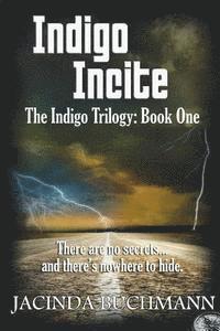 Jacinda Buchmann - Indigo Incite: The Indigo Trilogy: Book One, Häftad. Tillgänglighet: Lägg i varukorg