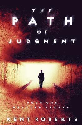 Kent Roberts - In the Path of Judgment, Häftad