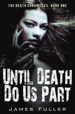 Until Death Do Us Part