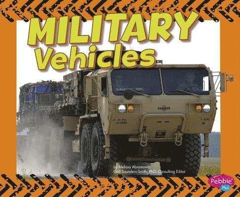 Melissa Abramovitz - Military Vehicles, Inbunden
