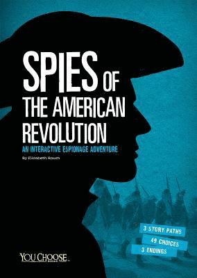 Elizabeth Raum - Spies of the American Revolution: An Interactive Espionage Adventure, Häftad. Tillgänglighet: Lägg i varukorg