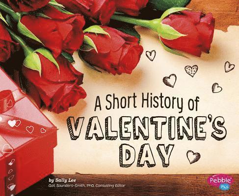 Sally Lee - A Short History of Valentine's Day, Inbunden