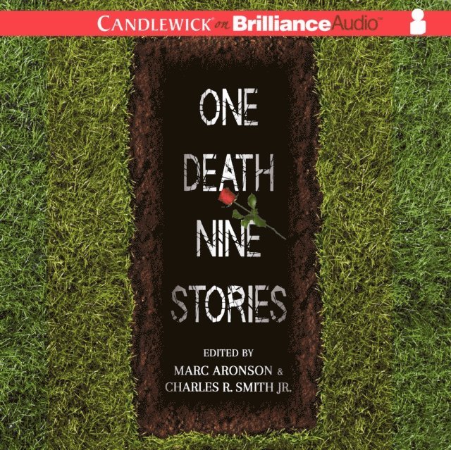 Marc (Editor) Aronson, Charles R. Smith Jr. - One Death, Nine Stories, Ljudbok