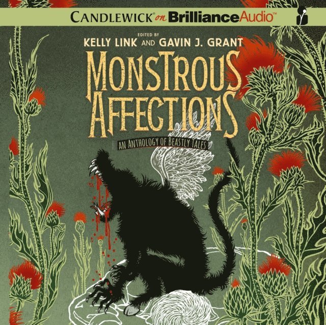 Kelly (Editor) Link, Gavin J. Grant - Monstrous Affections, Ljudbok