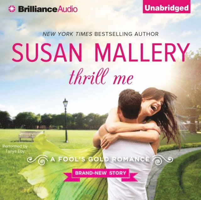Susan Mallery - Thrill Me, Ljudbok