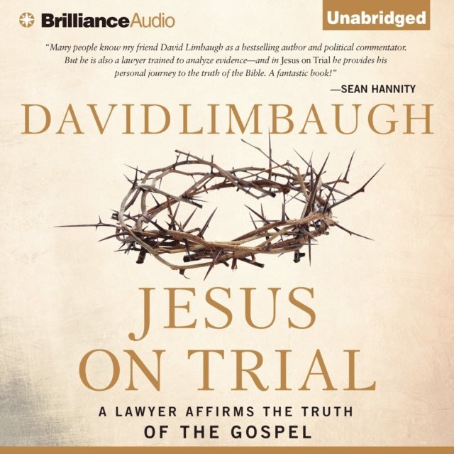 David Limbaugh - Jesus on Trial, Ljudbok