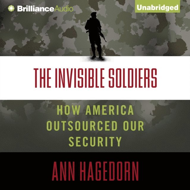 Ann Hagedorn - Invisible Soldiers, Ljudbok