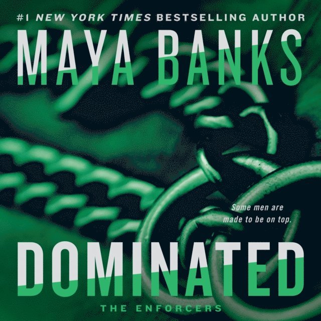Maya Banks - Dominated, Ljudbok