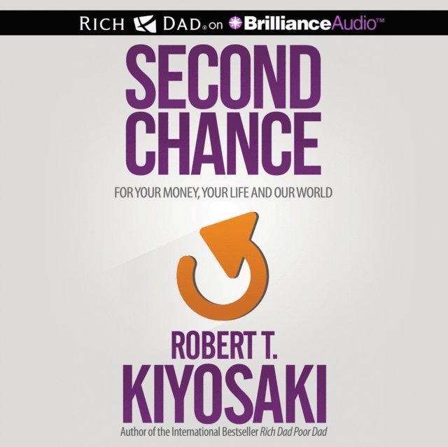 Robert T. Kiyosaki - Second Chance, Ljudbok