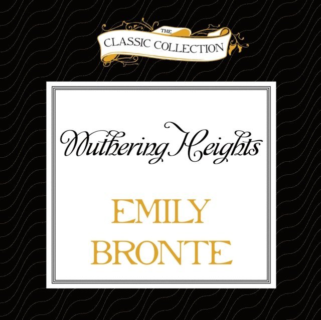 Emily Bronte - Wuthering Heights, Ljudbok