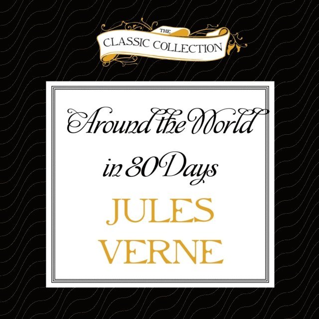 Jules Verne - Around the World in 80 Days, Ljudbok