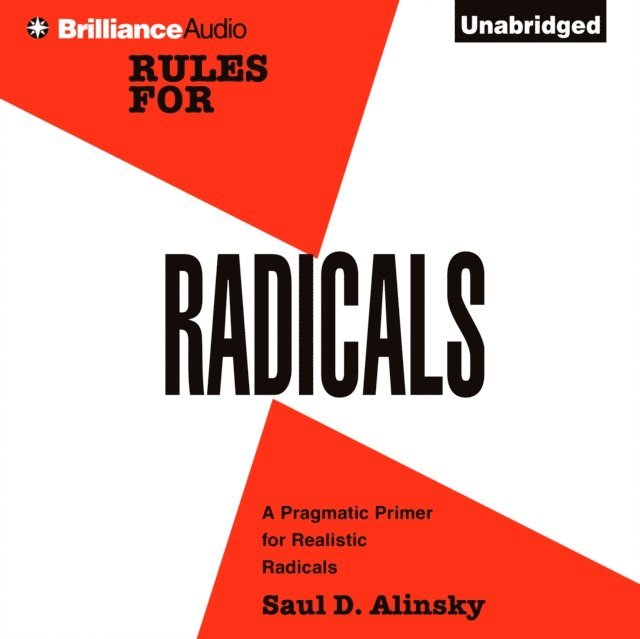 Saul D. Alinsky - Rules for Radicals, Ljudbok