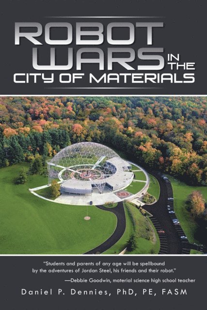Daniel P. Dennies - Robot Wars in the City of Materials, E-bok