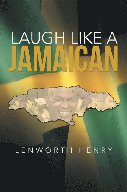 Lenworth Henry - Laugh Like a Jamaican, E-bok. Tillgänglighet: Lägg i varukorg