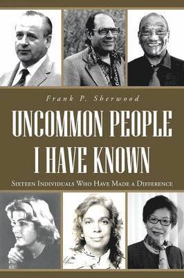 Frank P Sherwood - Uncommon People I Have Known, Häftad. Tillgänglighet: Lägg i varukorg