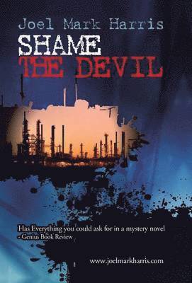 Joel Mark Harris - Shame the Devil, Inbunden