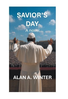 Alan A Winter - Savior's Day (2025 Edition), Inbunden
